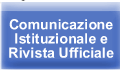 Comunicazione Istituzionale e Rivista Ufficiale