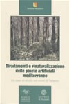 Diradamenti e rinaturalizzazione delle pinete artificiali mediterranee