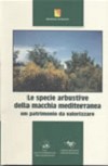 Le specie arbustive della macchia mediterranea un patrimonio da valorizzare