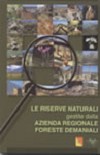 Le riserve naturali gestite dall'Azienda Regionale Foreste Demaniali