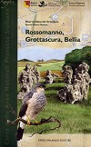 Rossomanno, Grottascura, Bellia