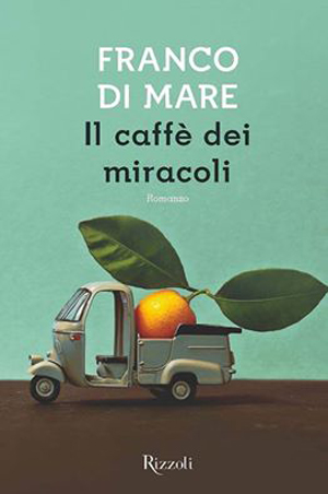 Franco Di Mare Il caffè dei miracoli