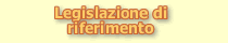 Legislazione di riferimento