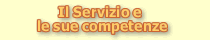 Il Servizio e le sue competenze